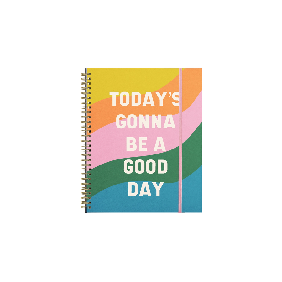 Today's Gonna Be a Good Day Daily, Weekly, Monthly Planner