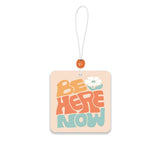 Be Here Now Car Air Fresheners - 2 Pack